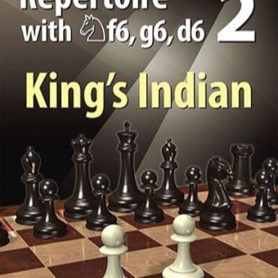 A Practical Black Repertoire with Nf6, g6, d6 Volume 2