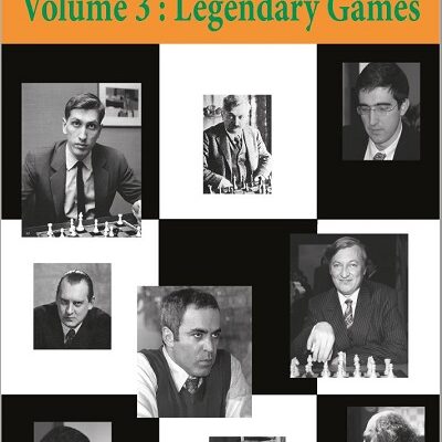 Chess Calculation Training: Volume 3: Legendary Games
