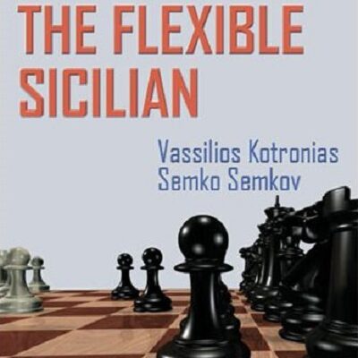 Attacking the Flexible Sicilian: A Full Repertoire
