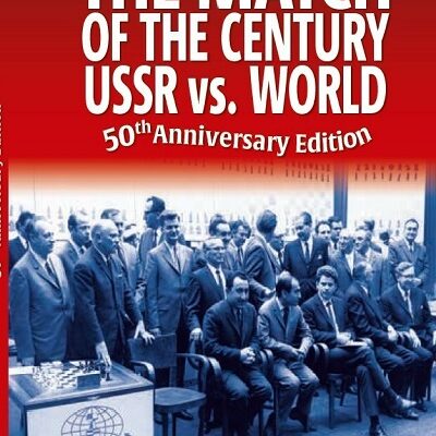 The Match of the Century - USSR vs. World