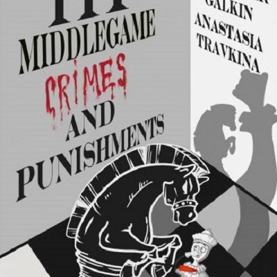 111 Middlegame Crimes and Punishments