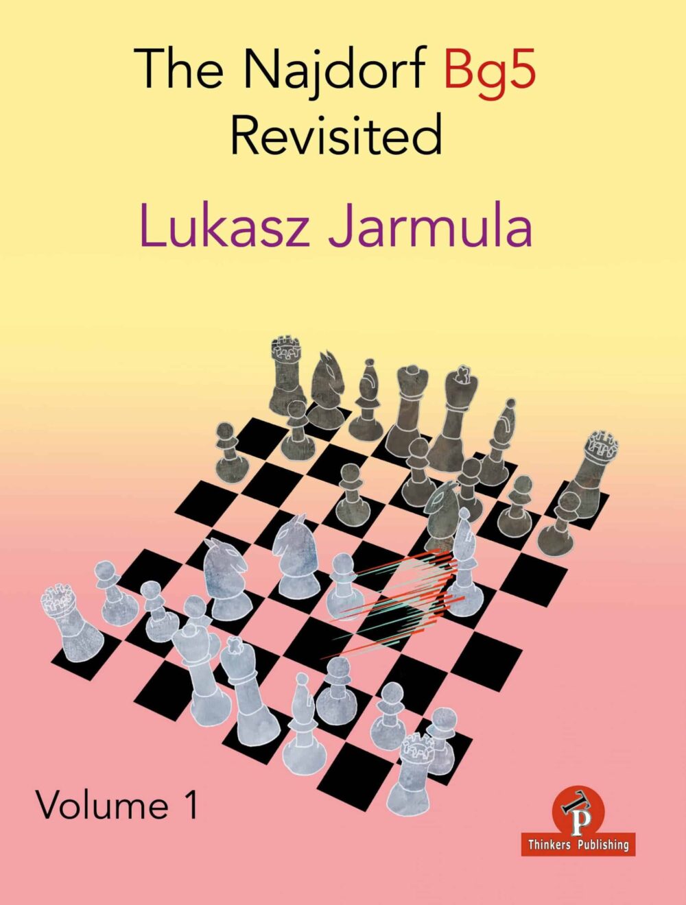 The Najdorf Bg5 Revisited – Volume 1